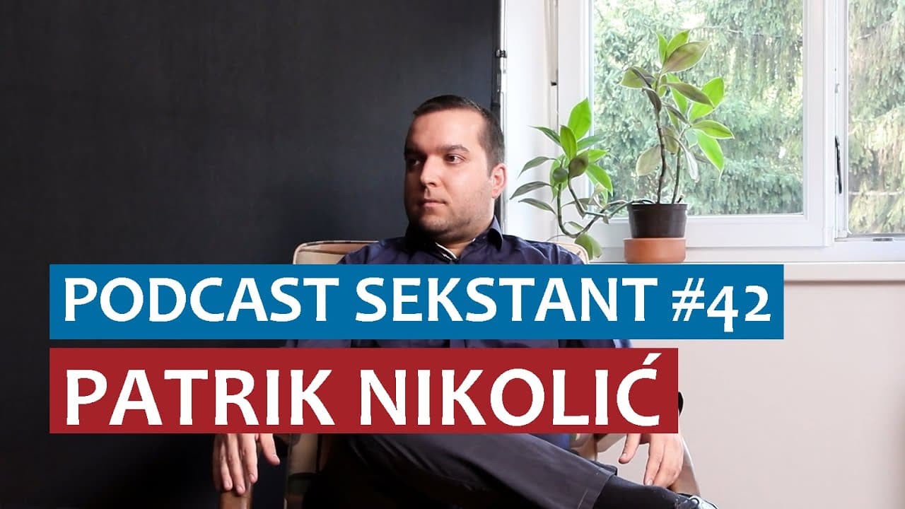 PODCAST SEKSTANT #42 PATRIK NIKOLIĆ