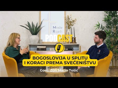 Bogoslovija u Splitu i koraci prema svećeništvu - don Mario Tošić [PODCAST Mreže Riječi #25]