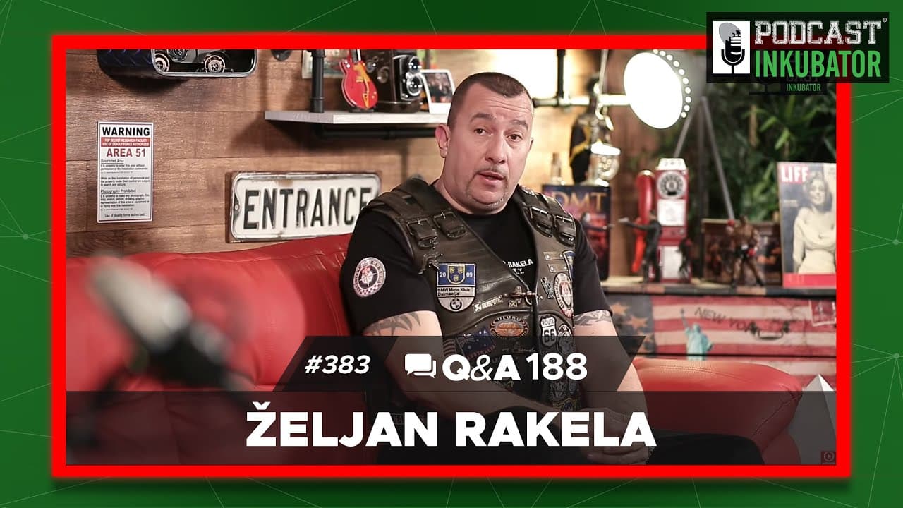 Podcast Inkubator #383 Q&A 188 - Željan Rakela