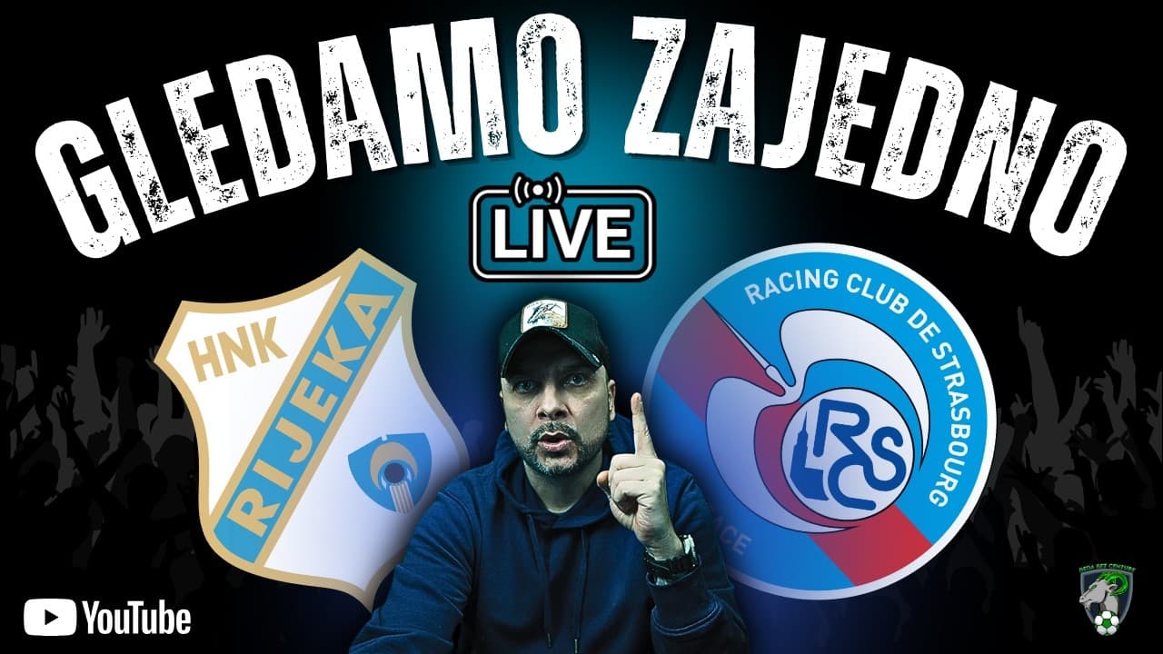 RIJEKA vs STRASBOURG 1:2 (LIVE)! MALO JE NEDOSTAJALO...