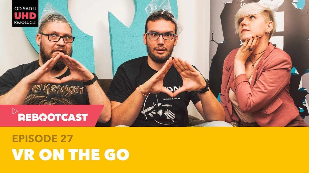Rebootcast / Episode 27 / VR to go