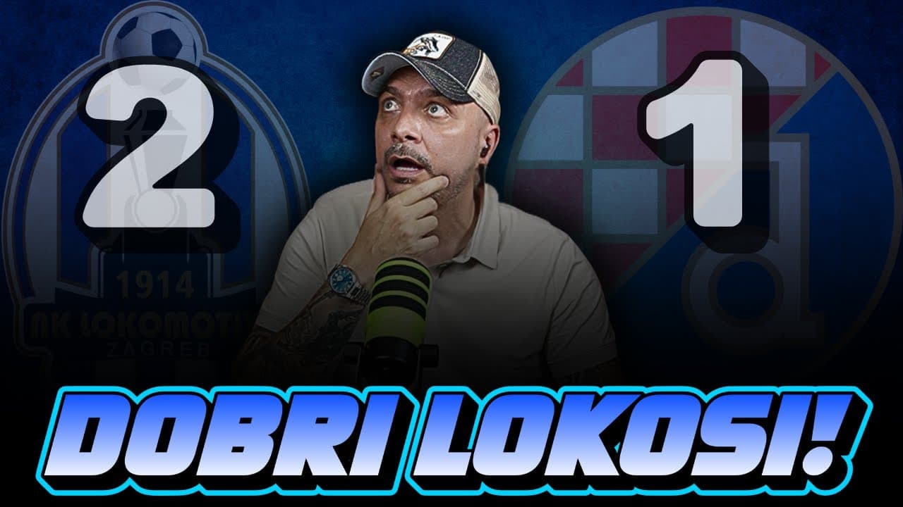 LOKOMOTIVA vs DINAMO 2:1! LOKOSI ZAUSTAVILI DINAMO!