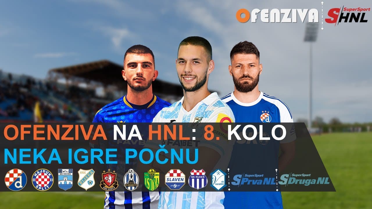 OFENZIVA NA HNL - 8. KOLO - NEKA IGRE POČNU