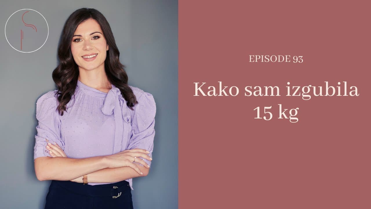 Kako sam izgubila 15kg // Ep: 93