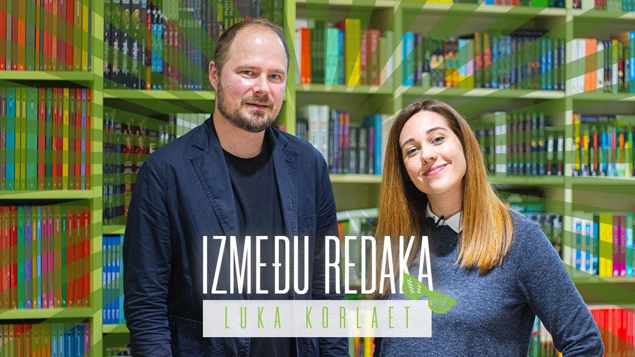 Između redaka #45 - Luka Korlaet
