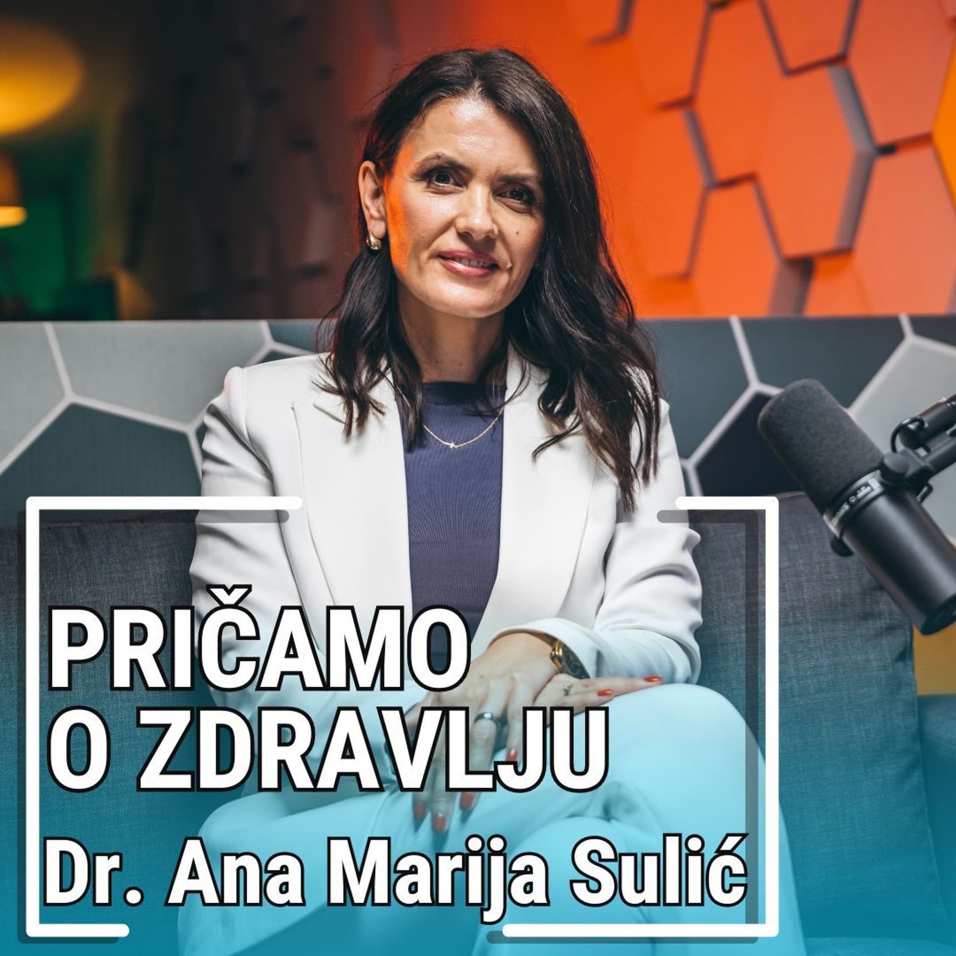 PRIČAMO O ZDRAVLJU - Dr. Ana Marija Sulić