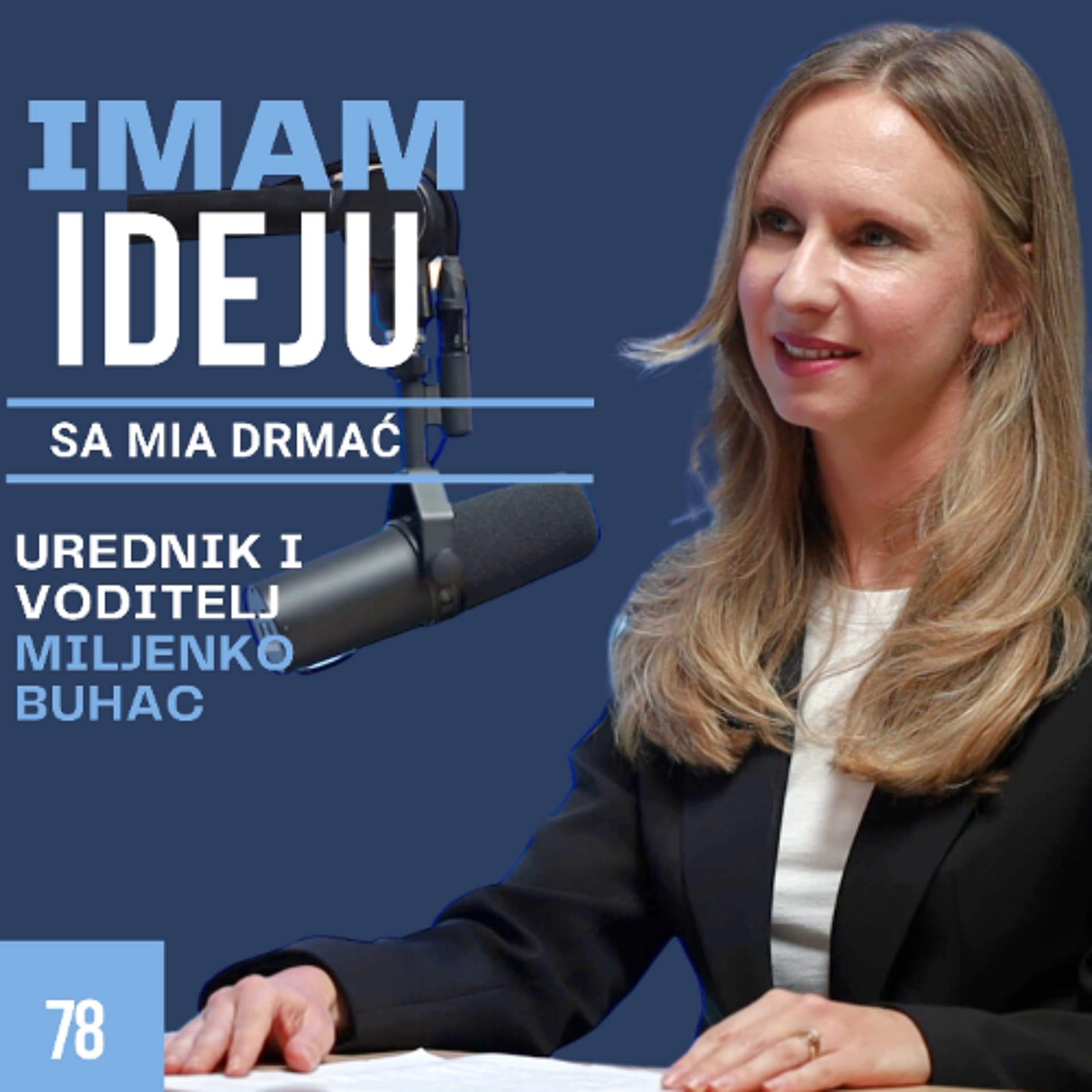 IMAM IDEJU 78# | MIA DRMAĆ