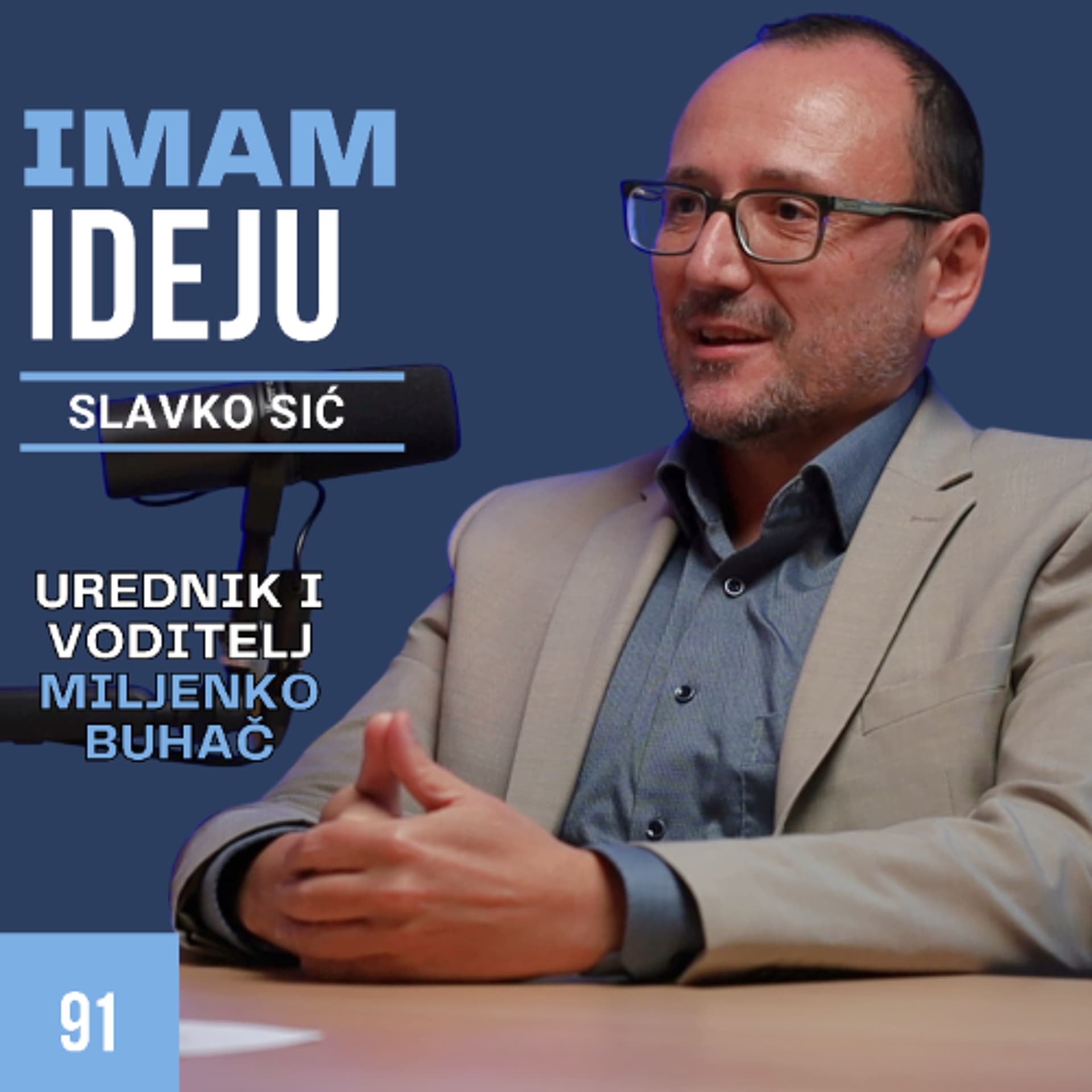 IMAM IDEJU 91# | SLAVKO SIĆ