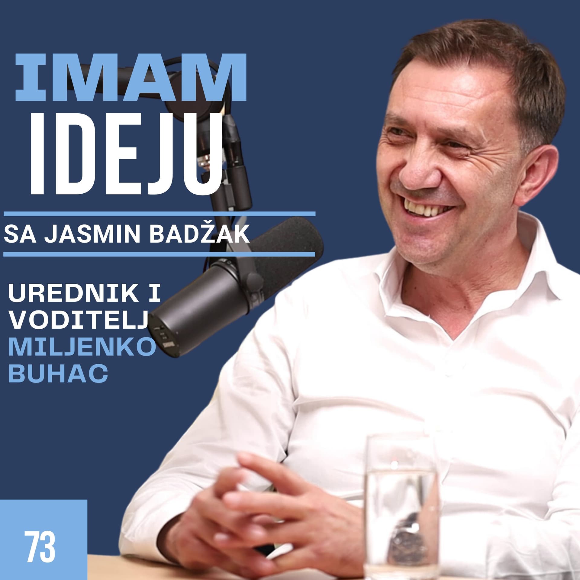 IMAM IDEJU 73# | JASMIN BADŽAK
