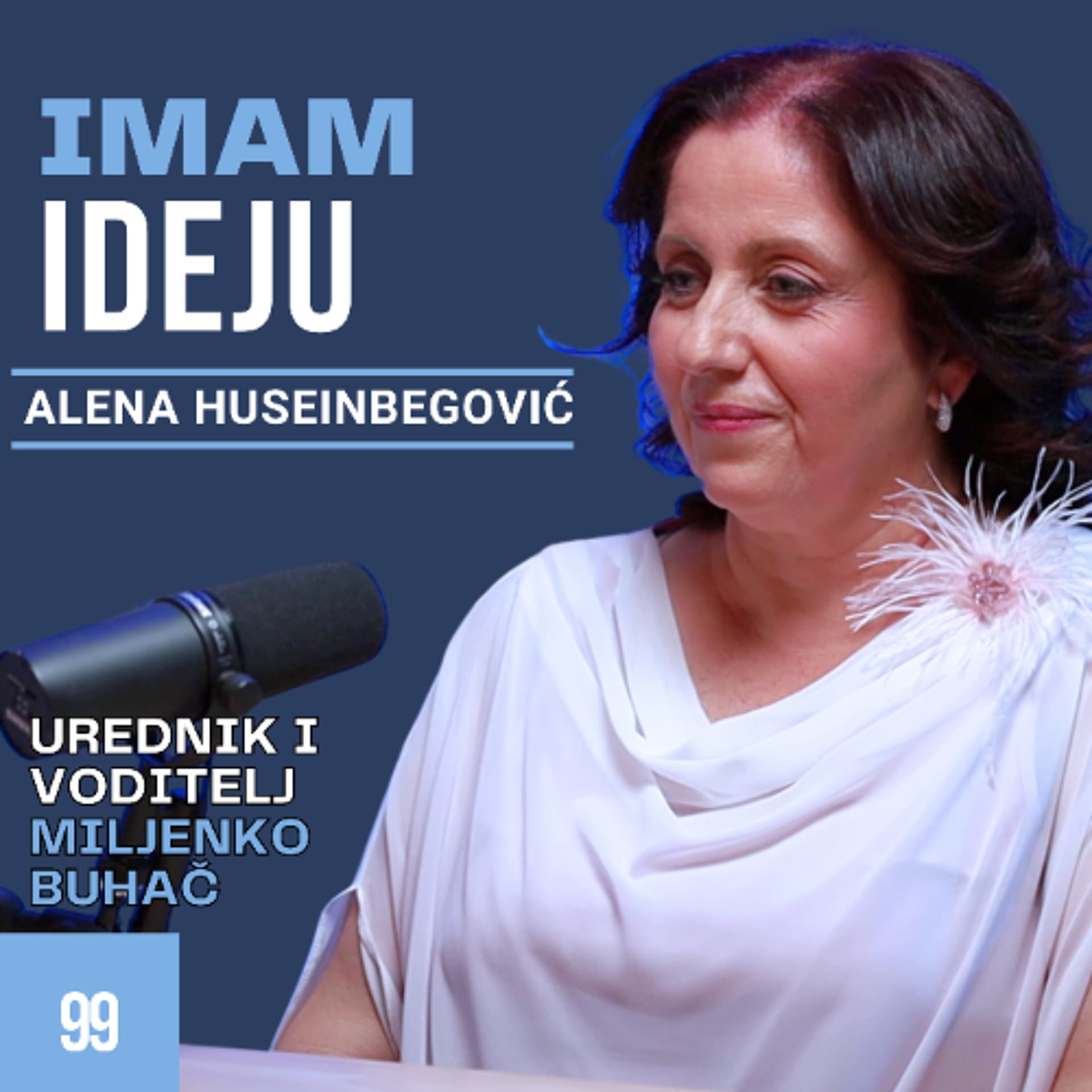 IMAM IDEJU 99# | ALENA HUSEINBEGOVIĆ