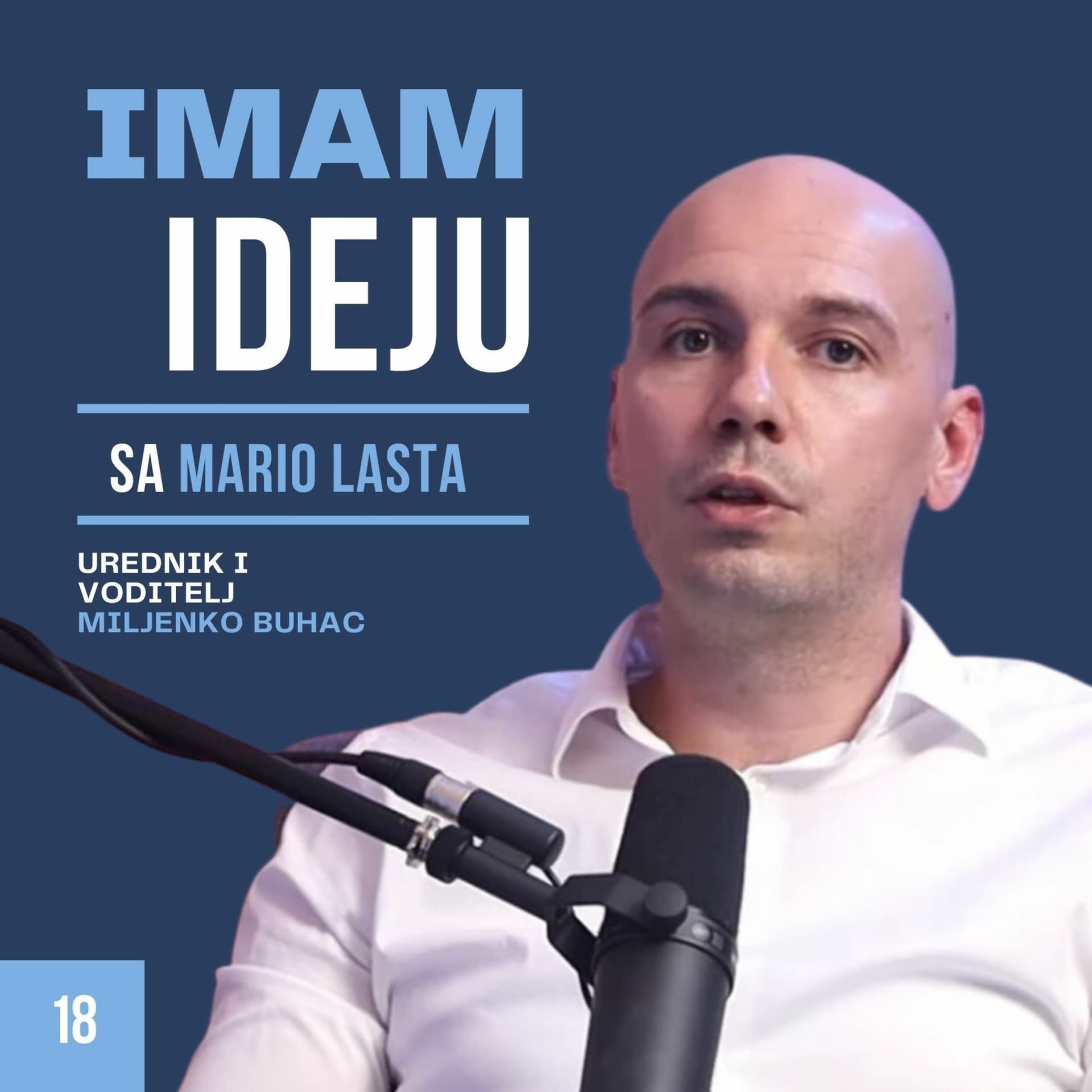 IMAM IDEJU 18# | MARIO LASTA