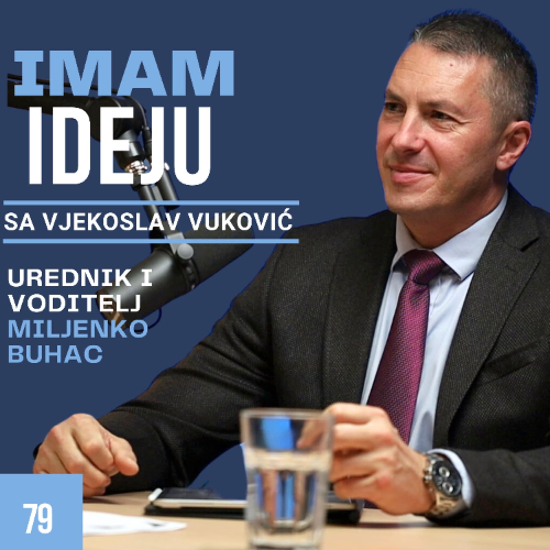IMAM IDEJU 79# | VJEKOSLAV VUKOVIĆ