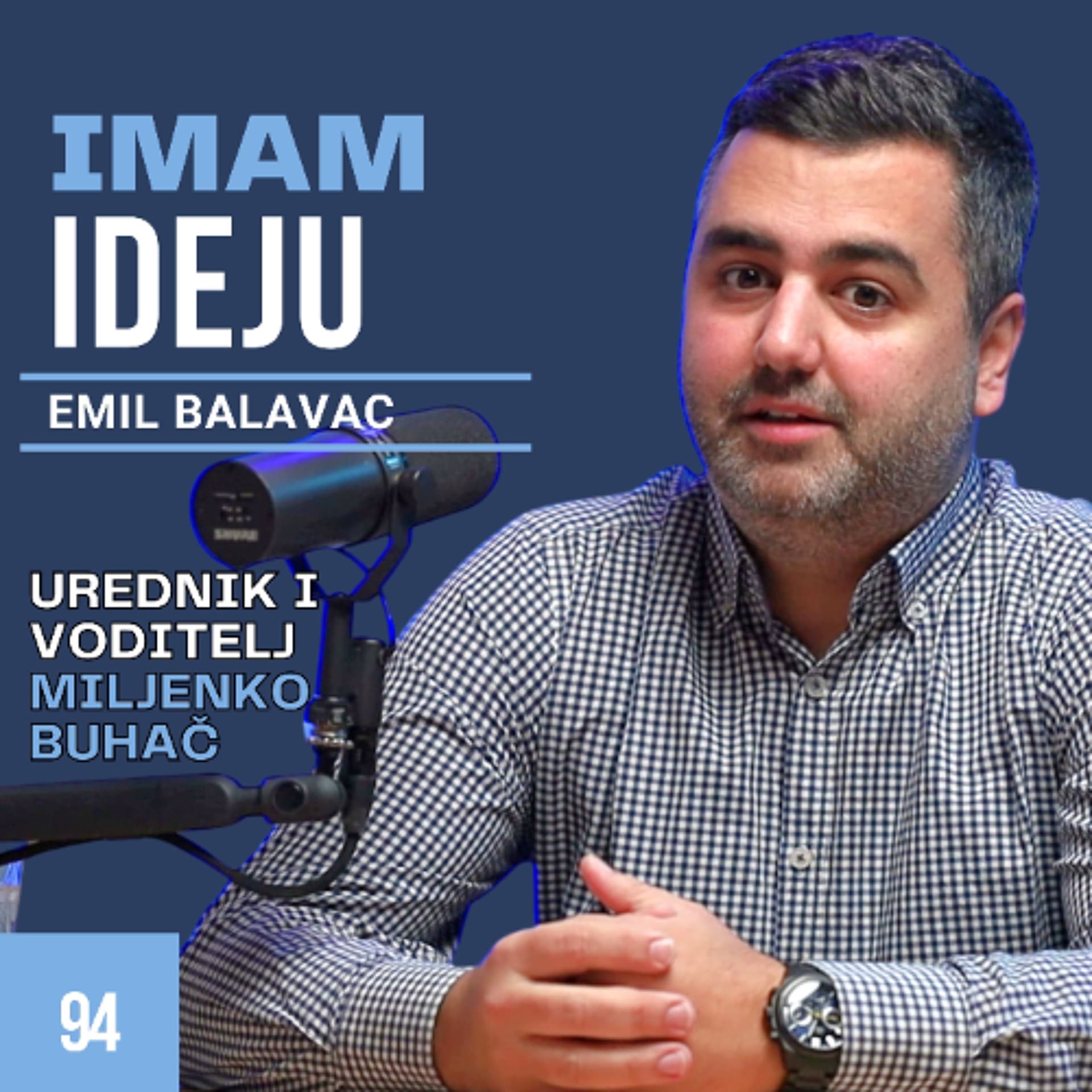 IMAM IDEJU 94# | EMIL BALAVAC