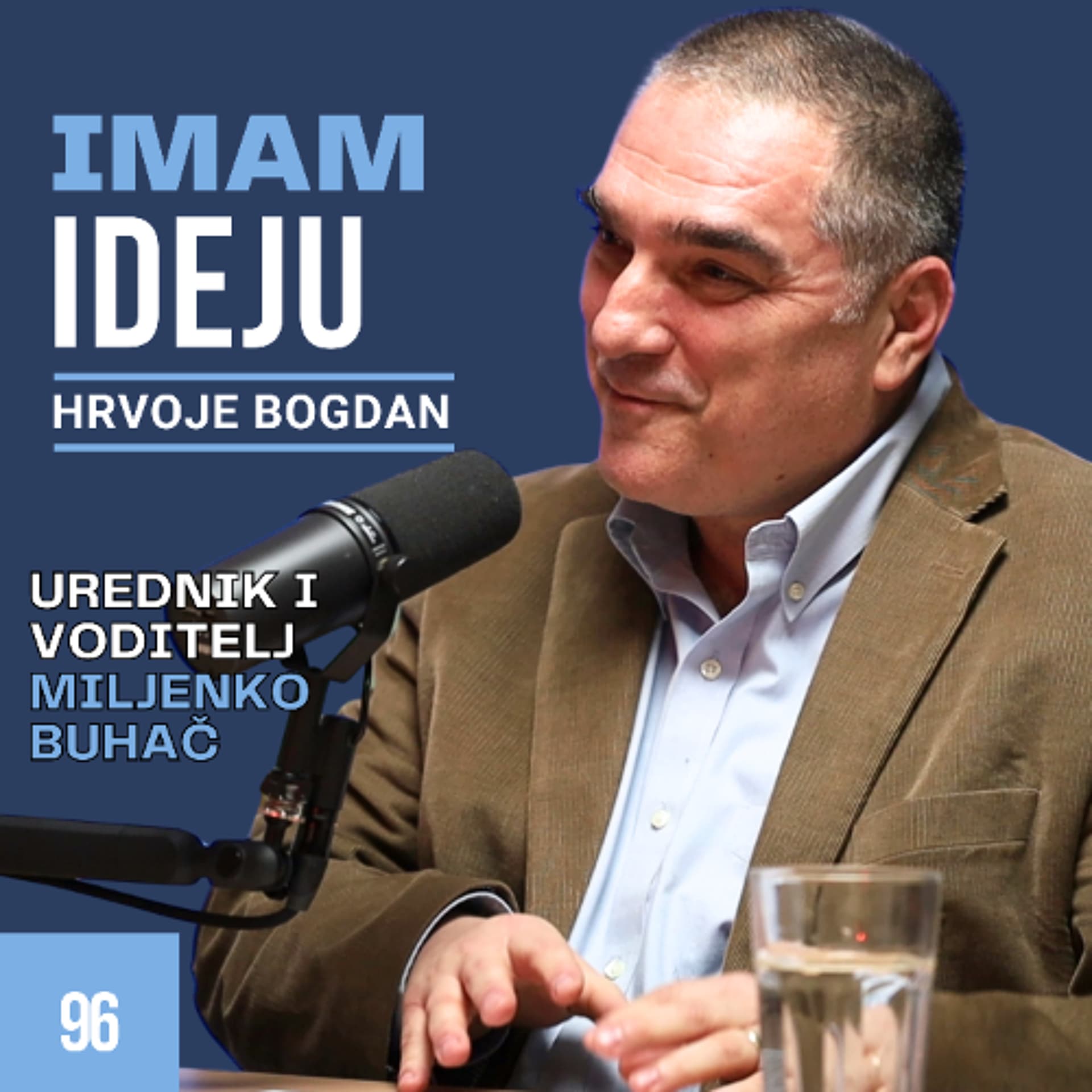 IMAM IDEJU 96# | HRVOJE BOGDAN
