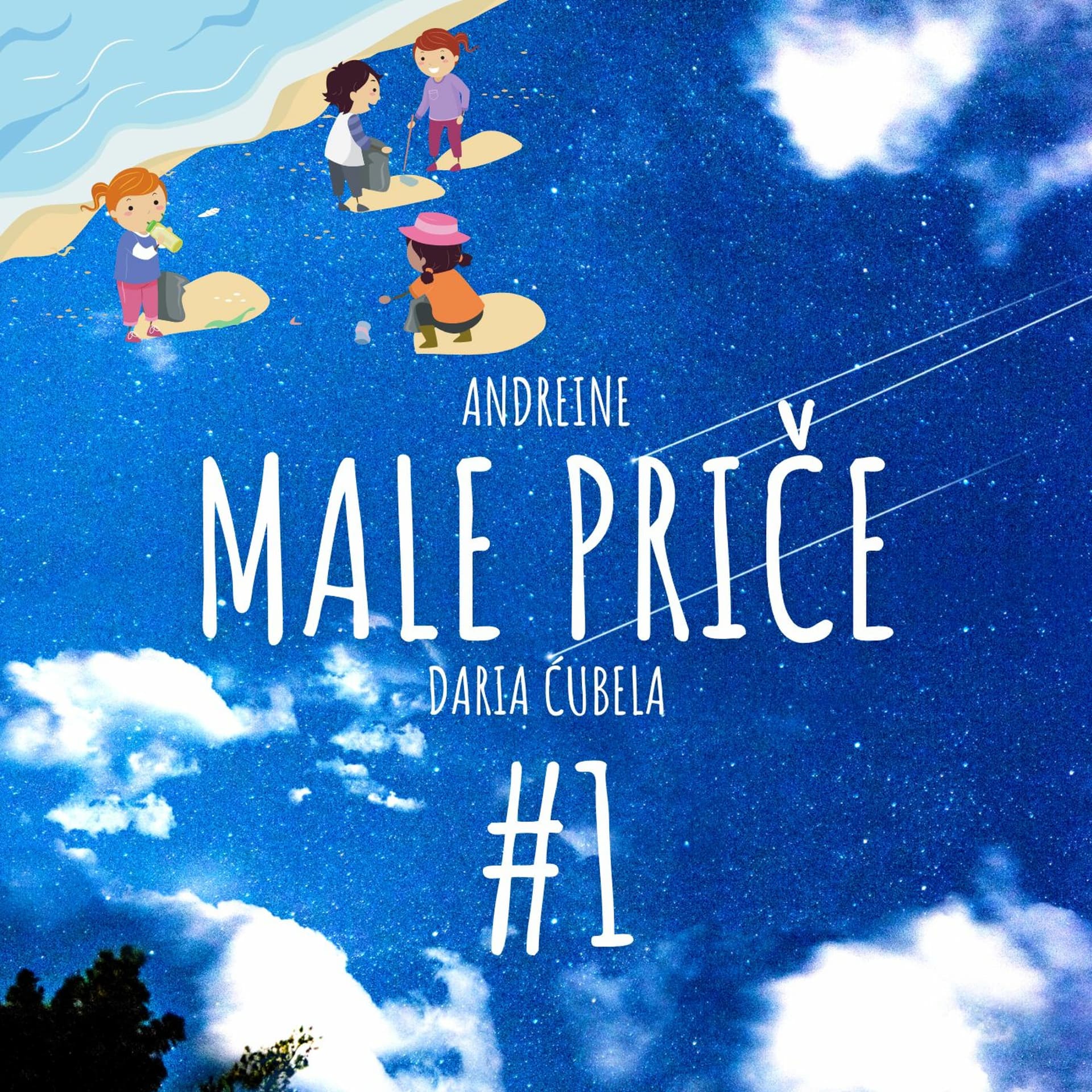 ANDREINE MALE PRIČE | DARIA ĆUBELA