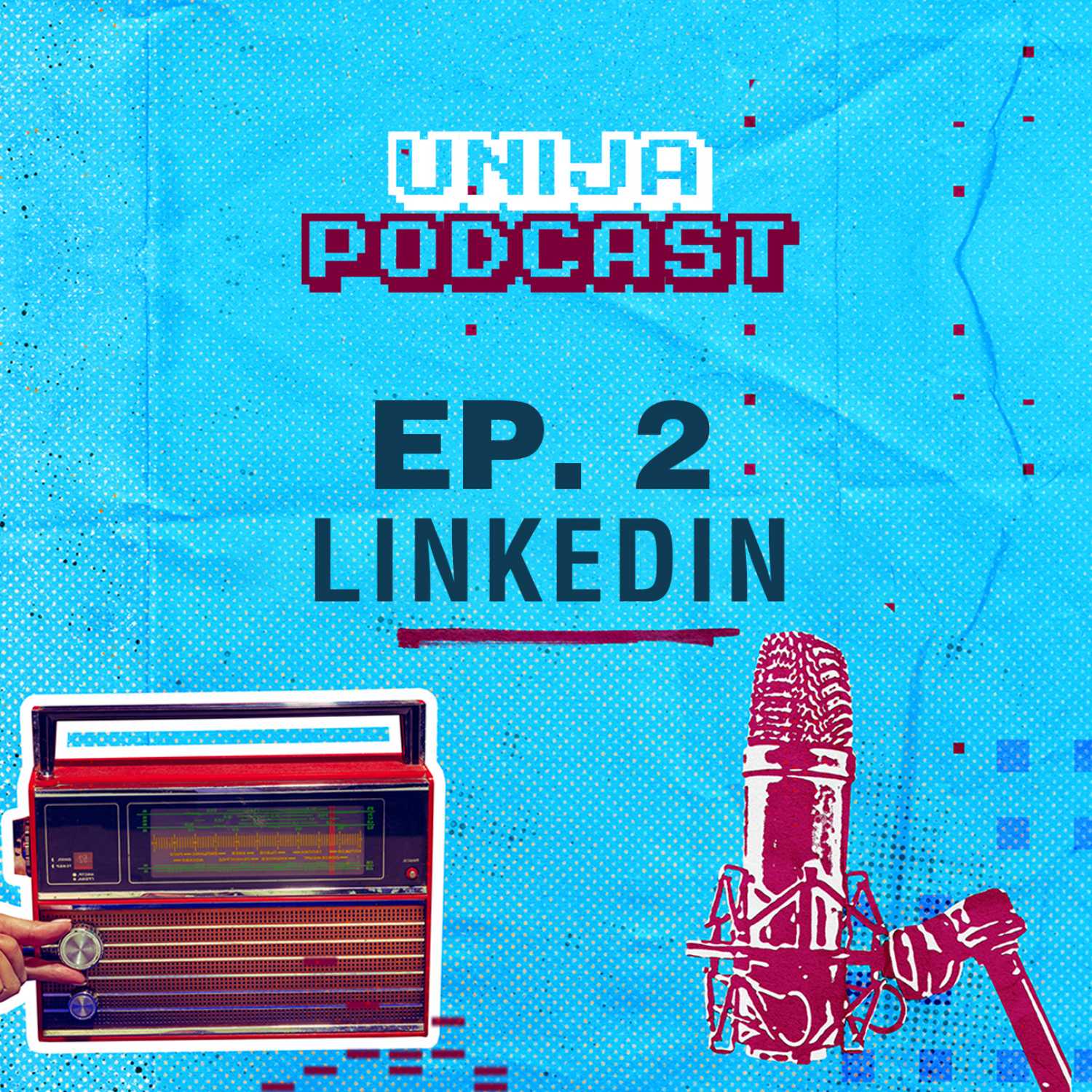 Unija Podcast - Ep 2 - Zašto je LinkedIn važan