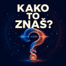 Kako to znaš