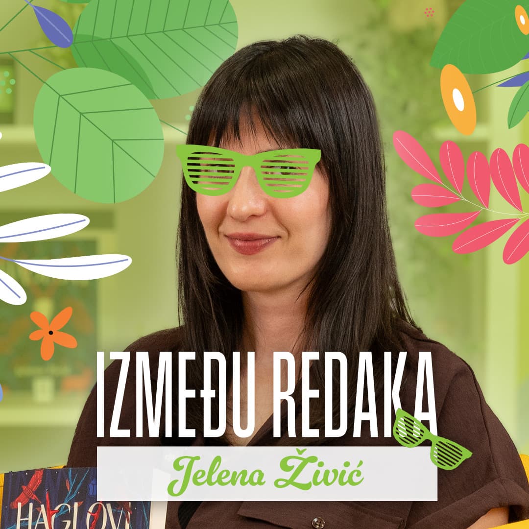 Između redaka #166 – Jelena Živić