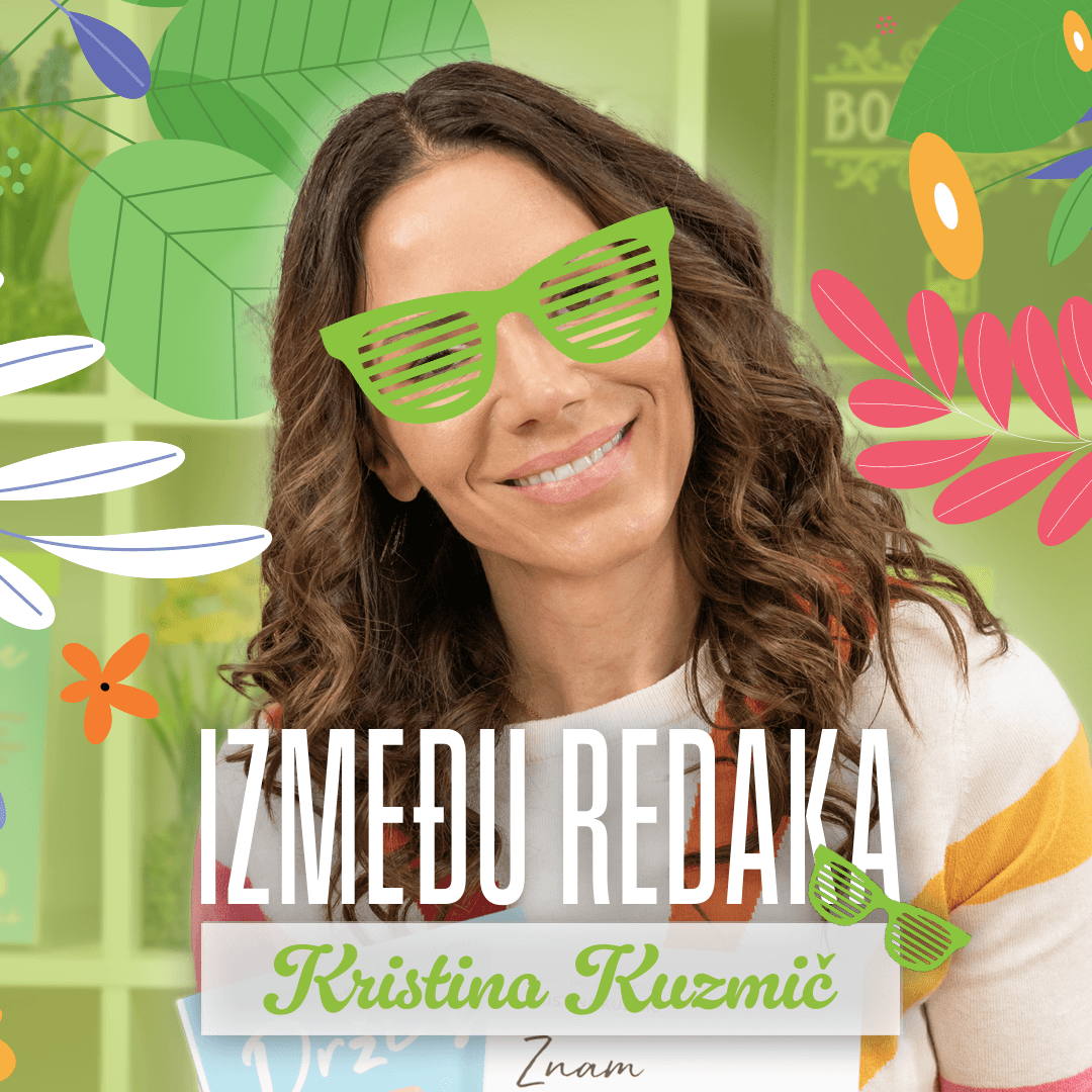 Između redaka #134 - Kristina Kuzmič