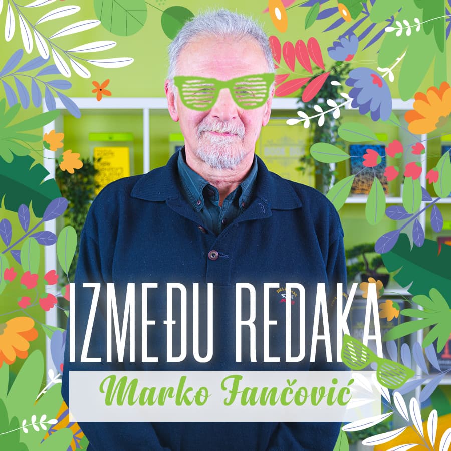 Između redaka #123 - Marko Fančović
