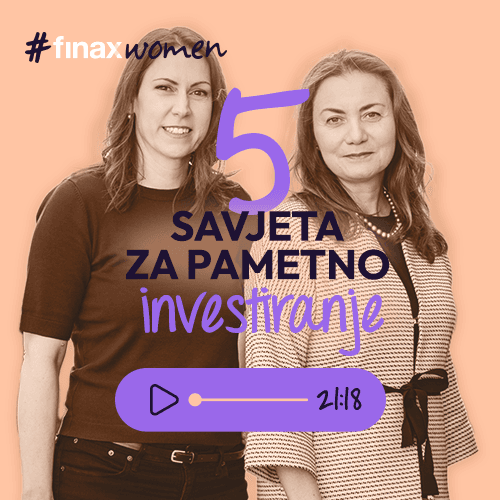 #finaxwomen | 5 savjeta za pametno investiranje