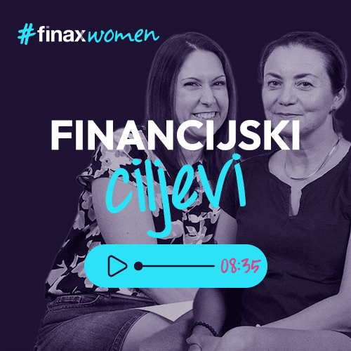 #finaxwoman | Put ka ostvarivanju financijskih ciljeva