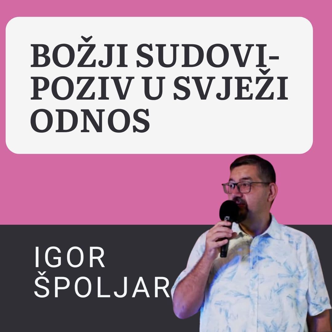 BOŽJI SUDOVI-POZIV U SVJEŽI ODNOS