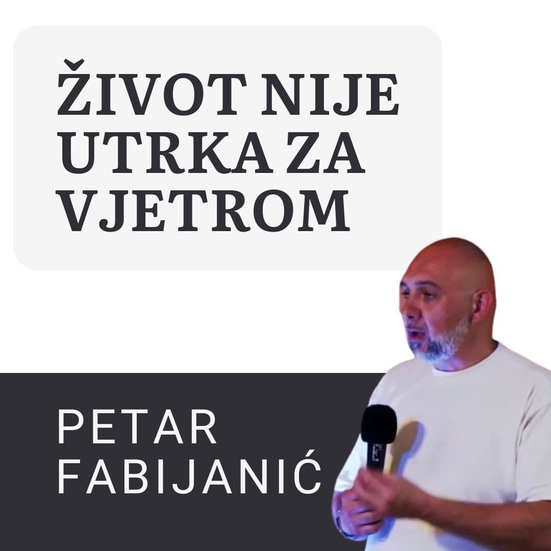 ŽIVOT NIJE UTRKA ZA VJETROM