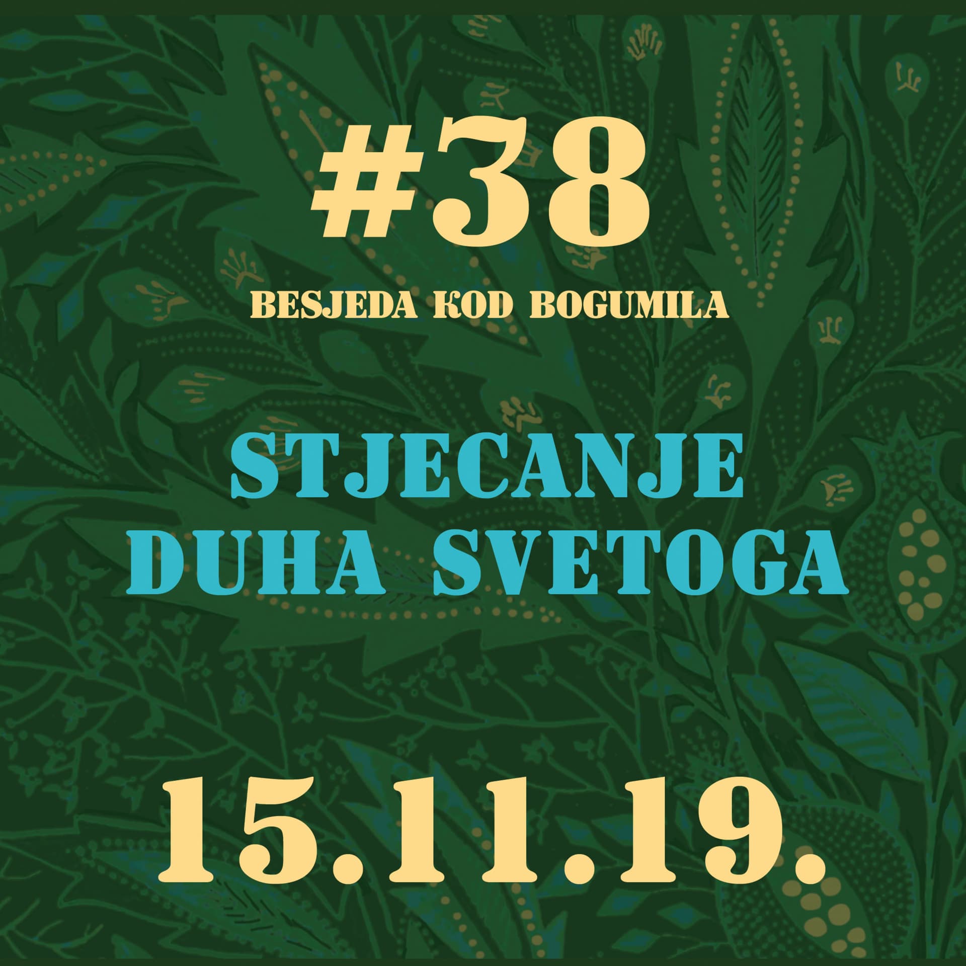 Stjecanje Duha Svetoga | Besjeda kod bogumila #38