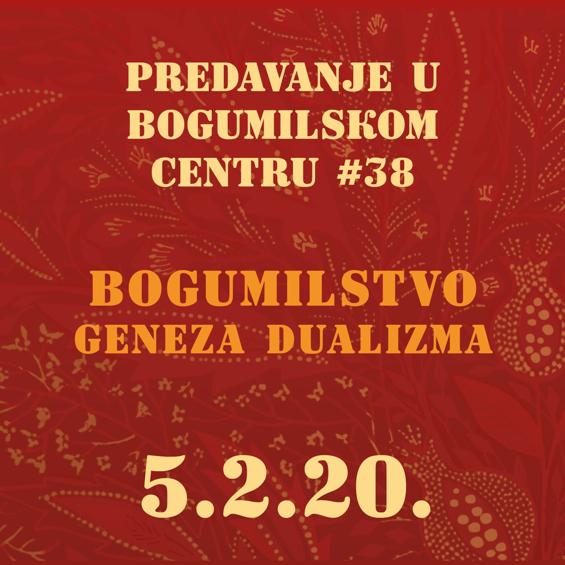 Bogumilstvo. Geneza dualizma | Predavanje u Bogumilskom Centru | 5.2.2020.