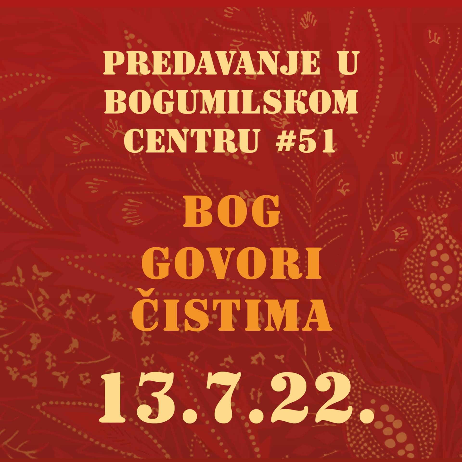 Bog govori čistima | Predavanje u Bogumilskom centru | 13. 7. 2022.