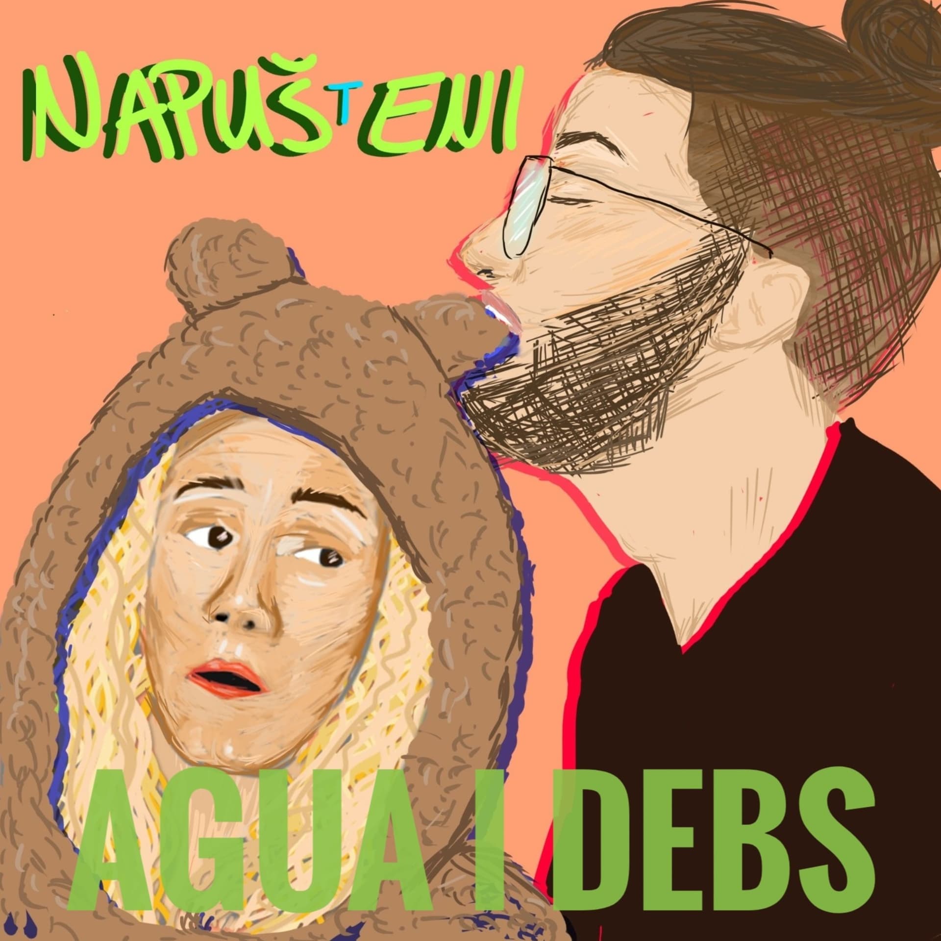 Napušteni Podcast #6 - Agua i Debs
