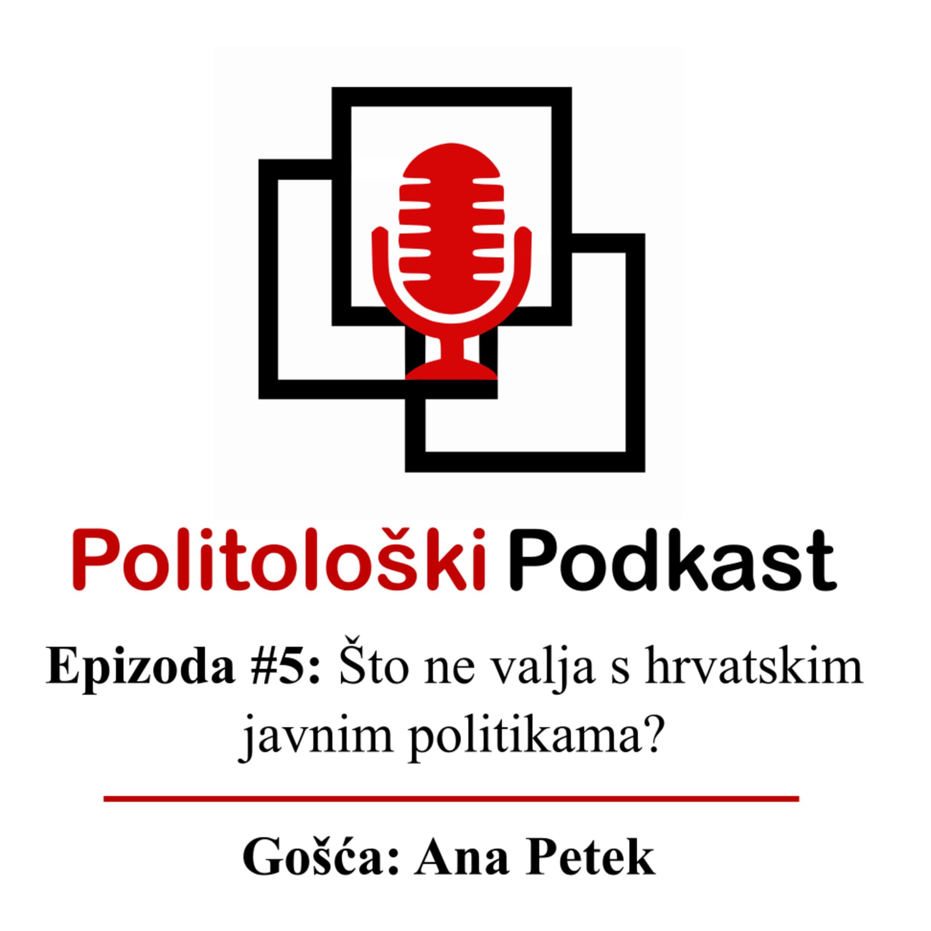 Politološki podkast #5: Što ne valja s hrvatskim javnim politikama? - Gošća: Ana Petek