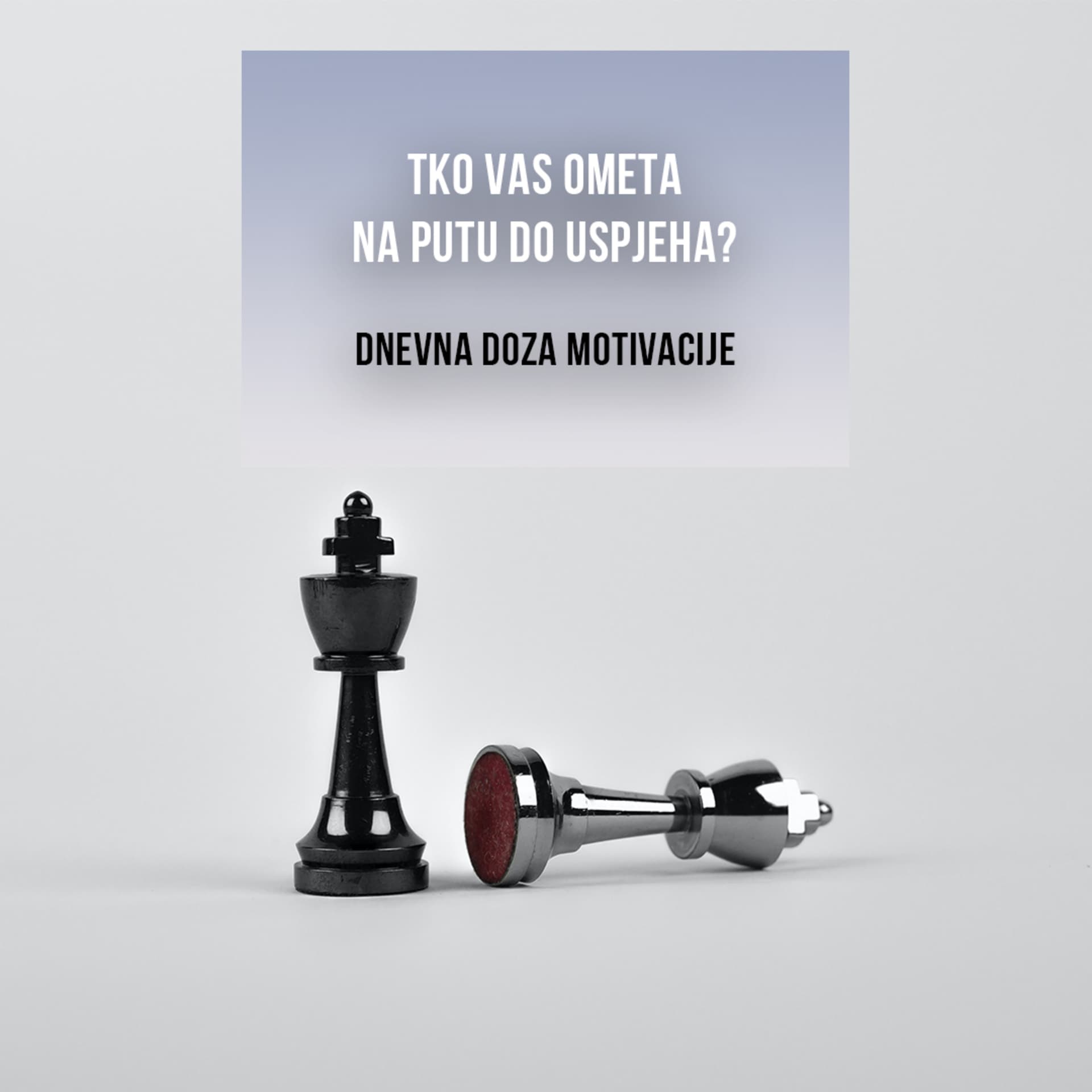 Tko vas ometa na putu do uspjeha?