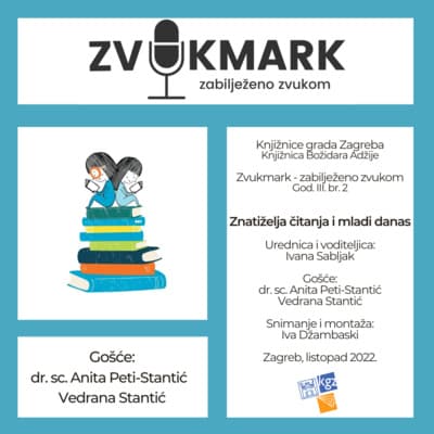 Znatiželja čitanja i mladi danas : dr. sc. Anita Peti-Stantić i Vedrana Stantić