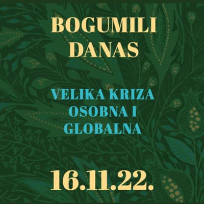 Velika kriza (osobna i globalna) | Bogumili Danas | 16.11.2022.