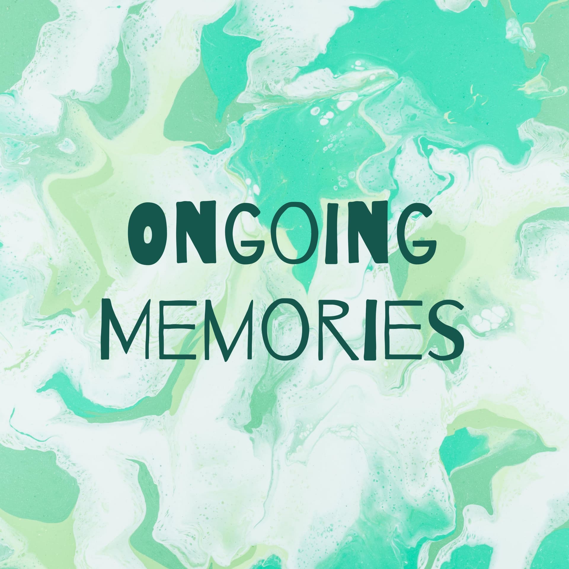 Ongoing Memories