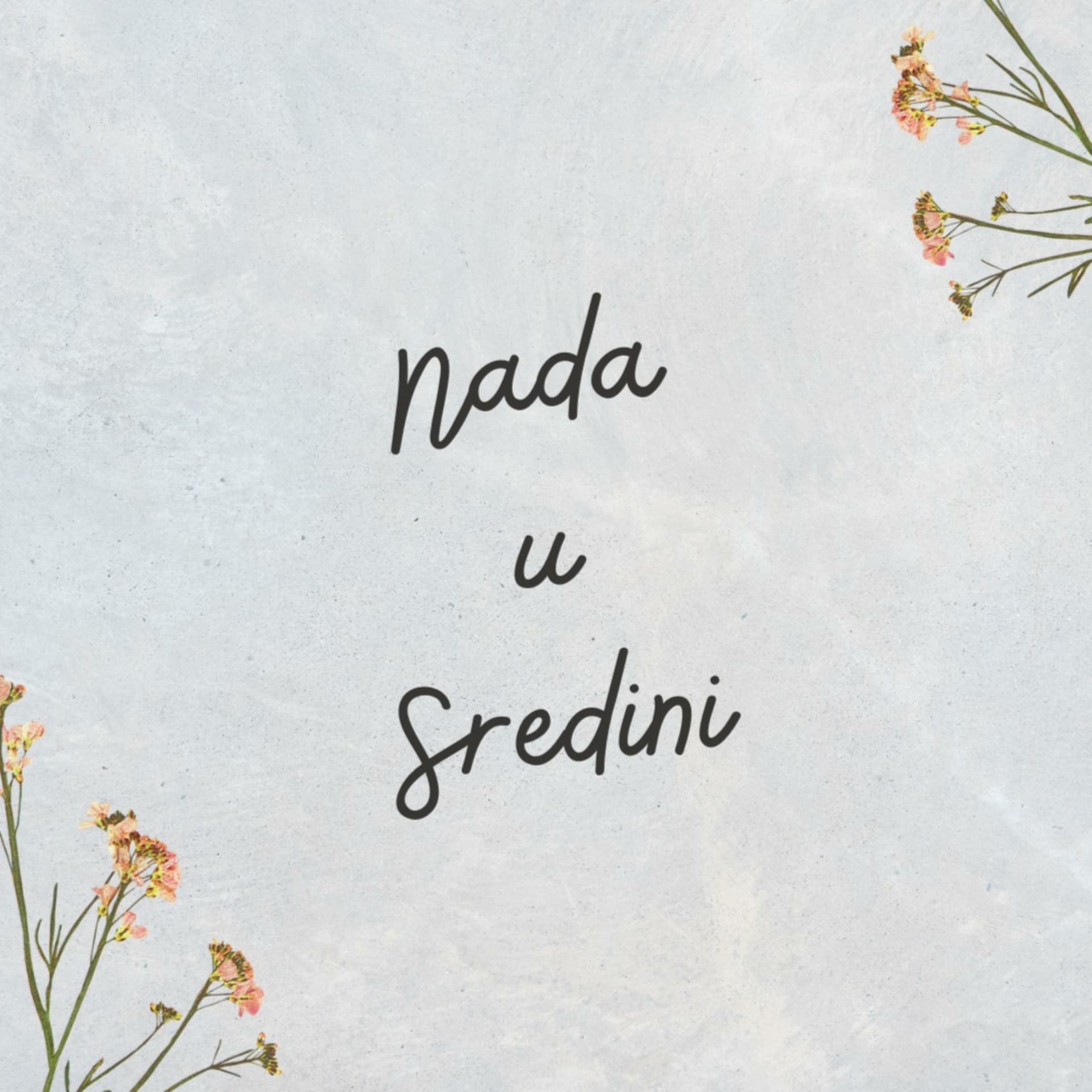 Nada u Sredini