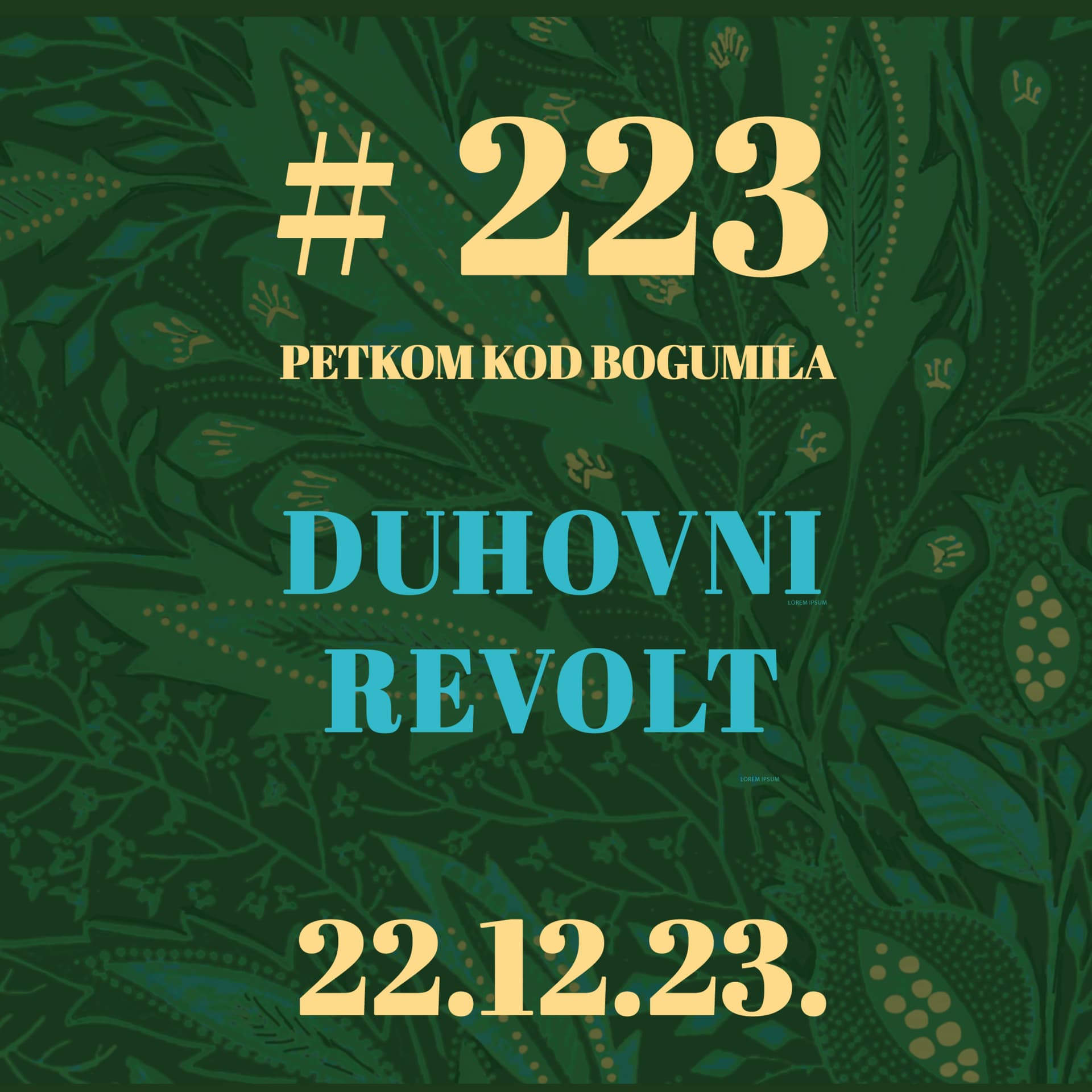 Duhovni revolt | Petkom kod bogumila #223 | 22.12.2023.