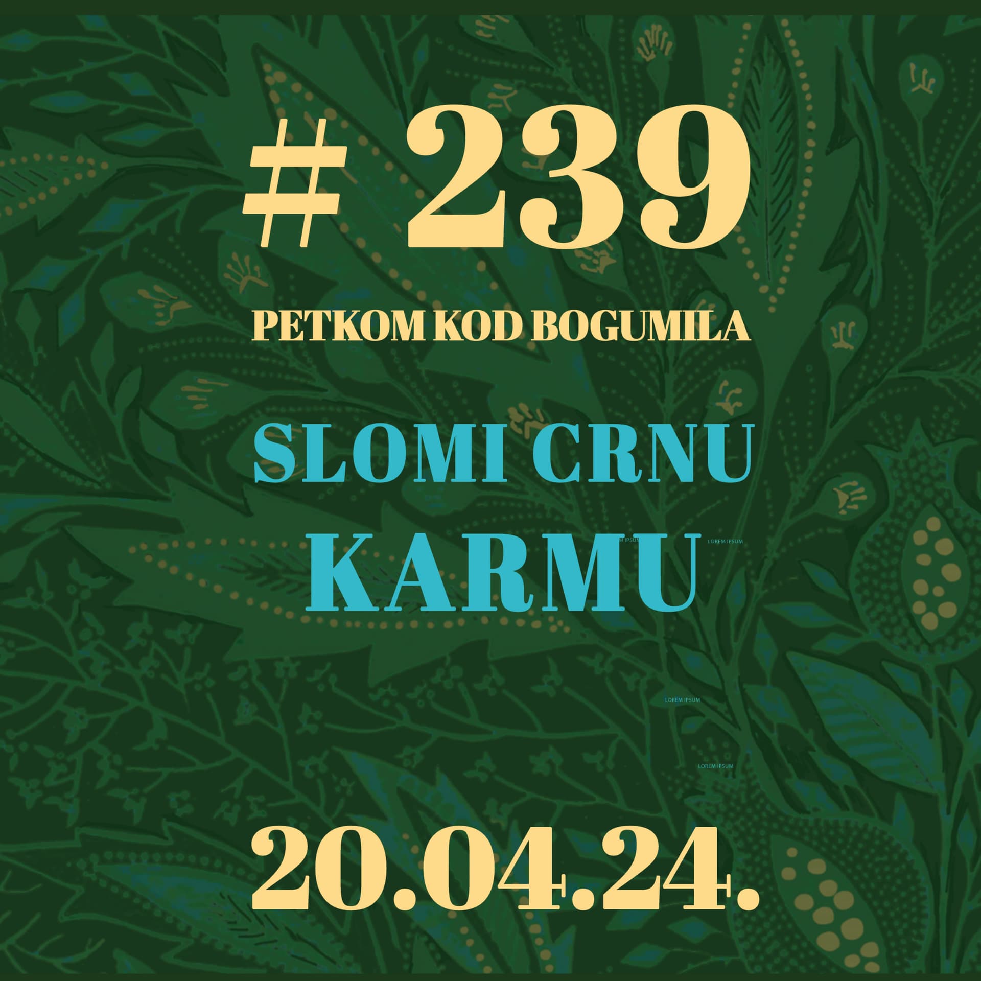 Slomi crnu karmu | Petkom kod bogumila #239 | 20.4.2024.