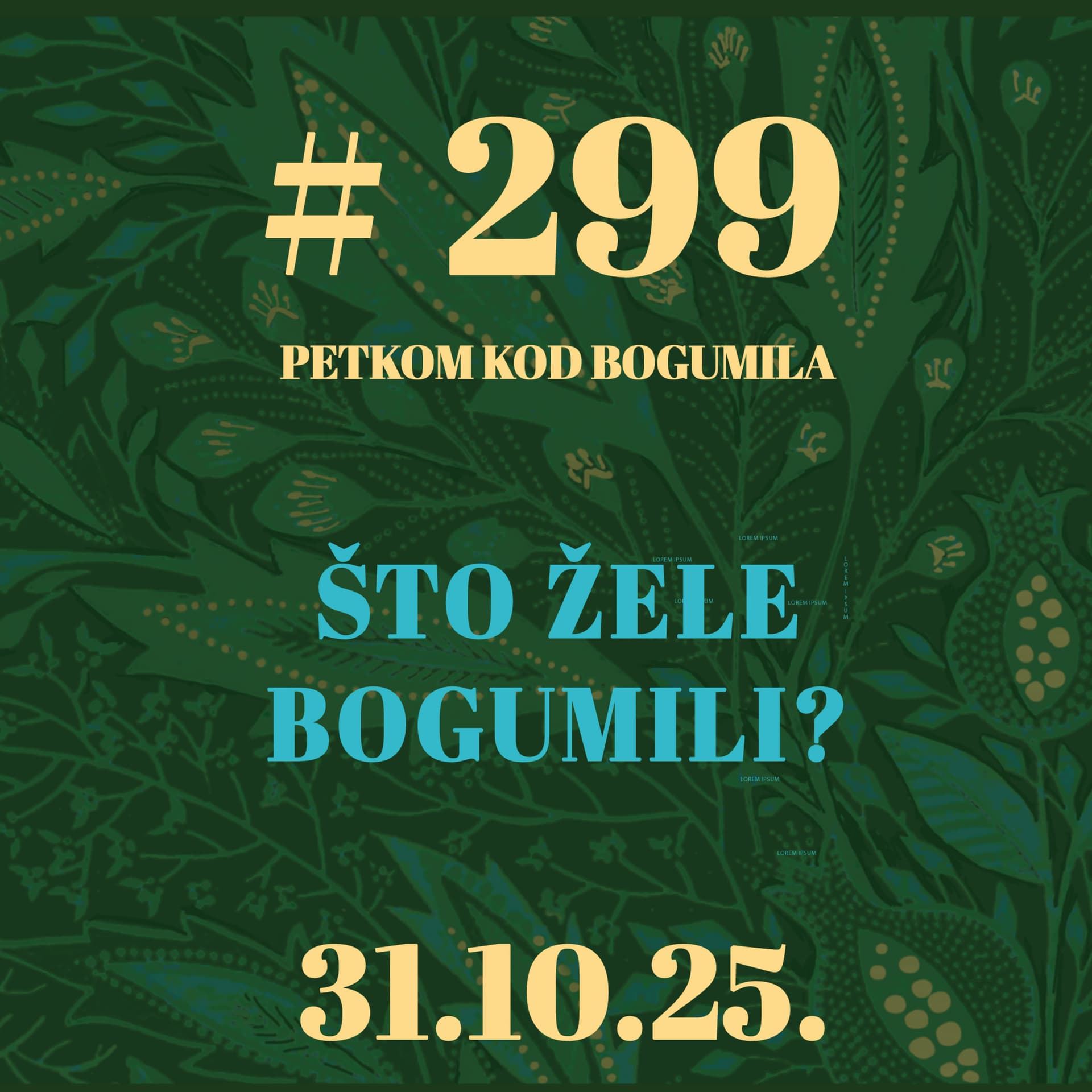 Što žele bogumili? | Petkom kod bogumila #299 | 31.10.2025.