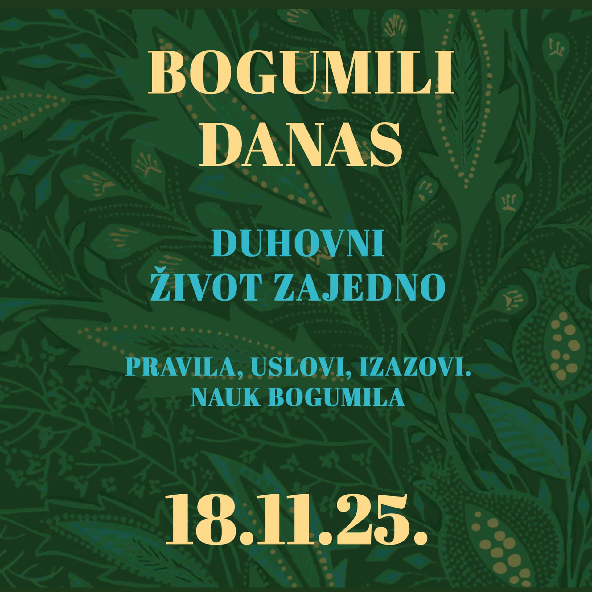 Duhovni život zajedno. Pravila, uslovi, izazovi. Nauk bogumila | Bogumili danas | 18.11.2025.