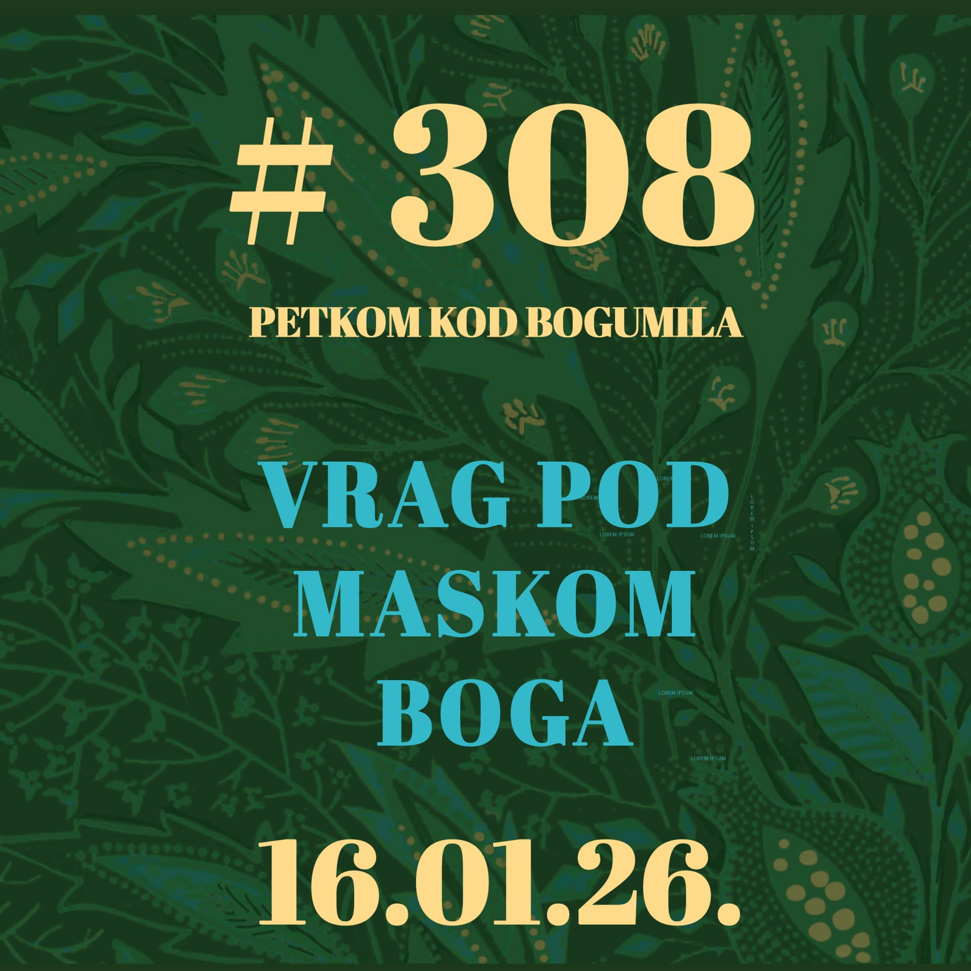 Vrag pod maskom Boga | Petkom kod bogumila #308 | 16.1.2026.