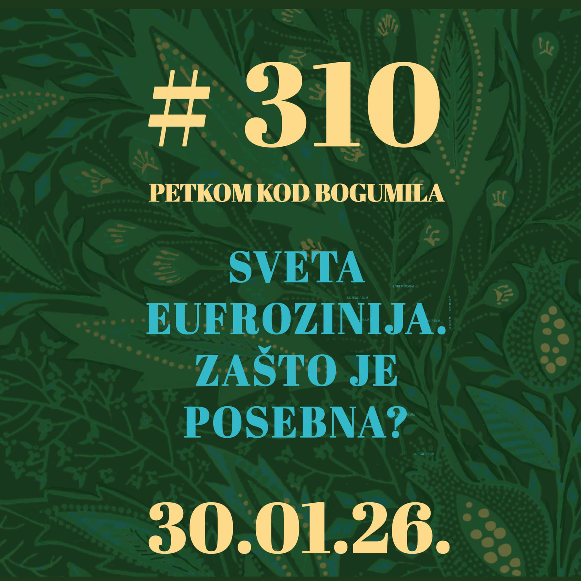 Sveta Eufrozinija. Zašto je posebna? | Petkom kod bogumila #310 | 30.1.2026.