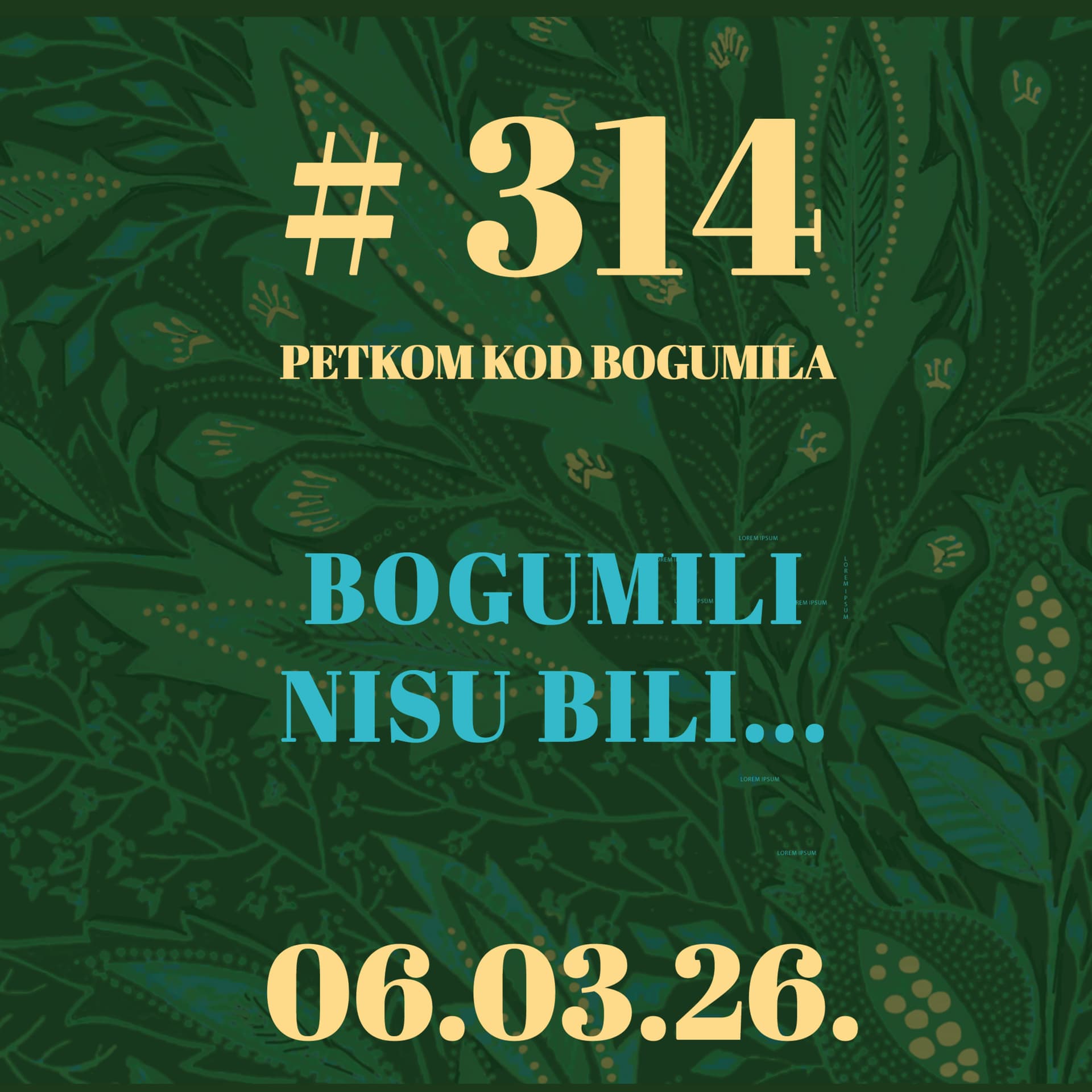Bogumili nisu bili... | Petkom kod bogumila #314 | 6.3.2026.