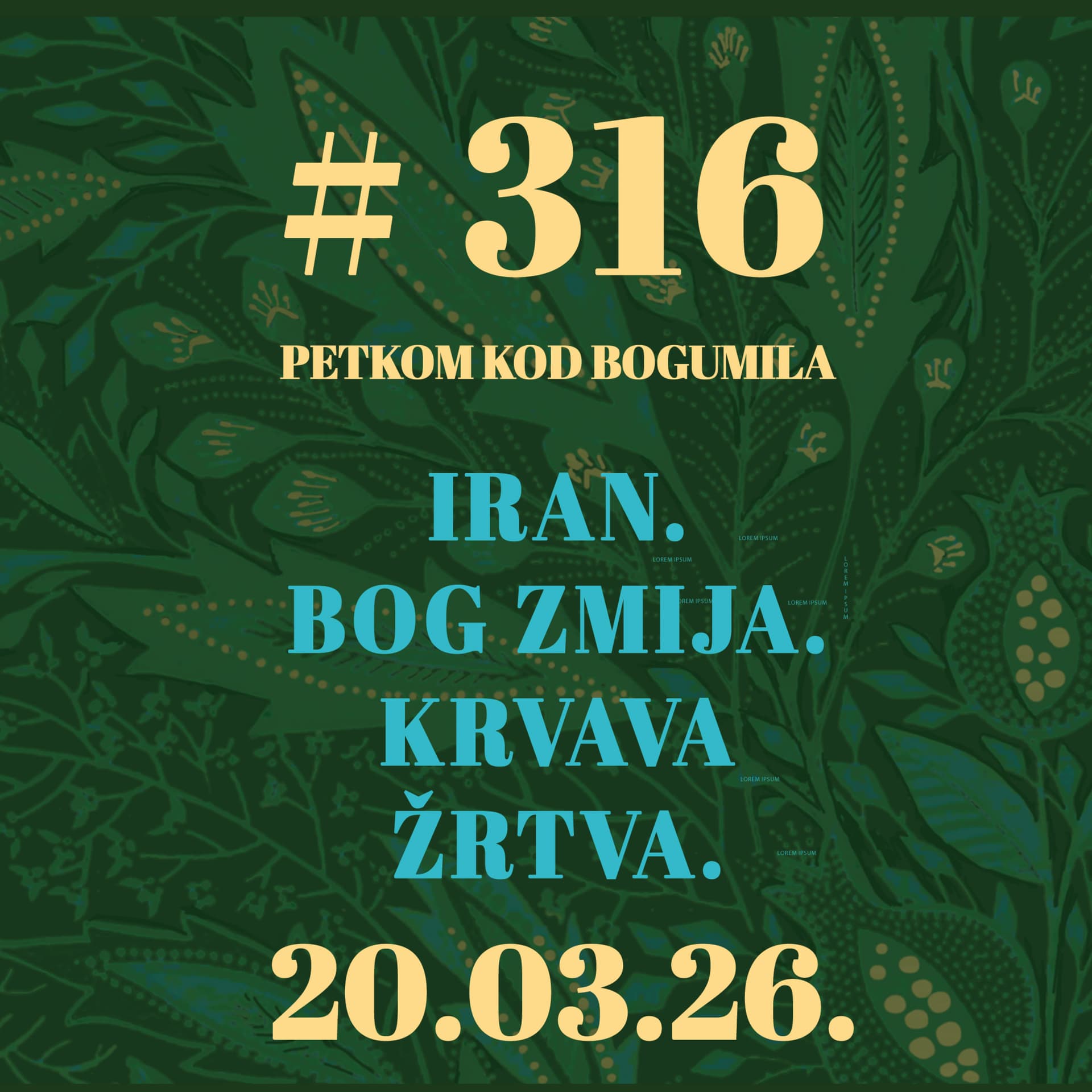 Iran. Bog zmija. Krvava žrtva | Petkom kod bogumila #316 | 20.3.2026.
