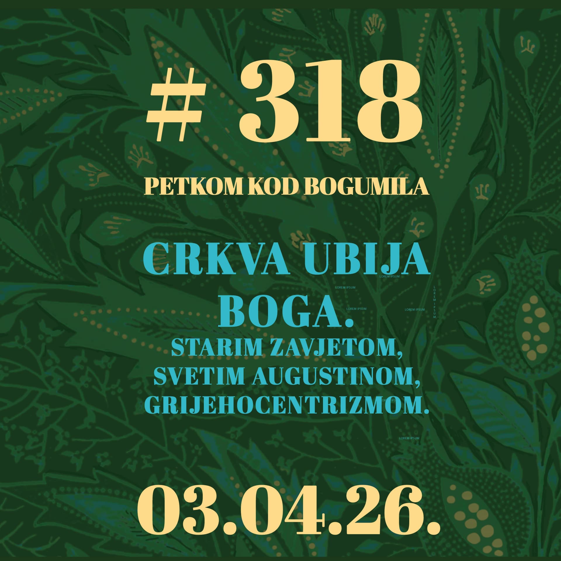 Crkva ubija Boga. Starim zavjetom, svetim Augustinom, grehocentrizmom. | Petkom kod bogumila #318 | 3.4.2026.