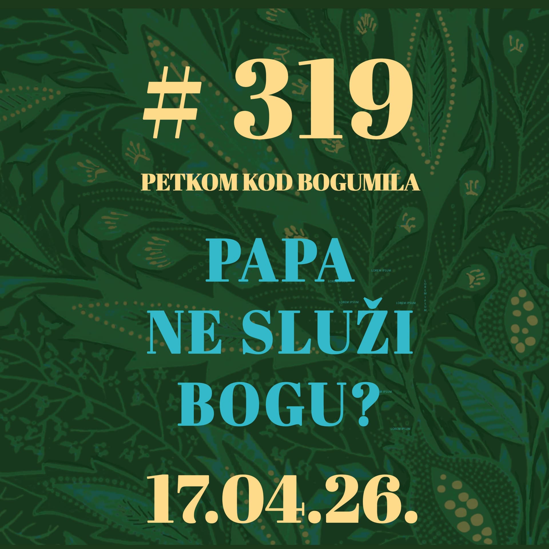 Papa ne služi Bogu? | Petkom kod bogumila #319 | 17.4.2026.