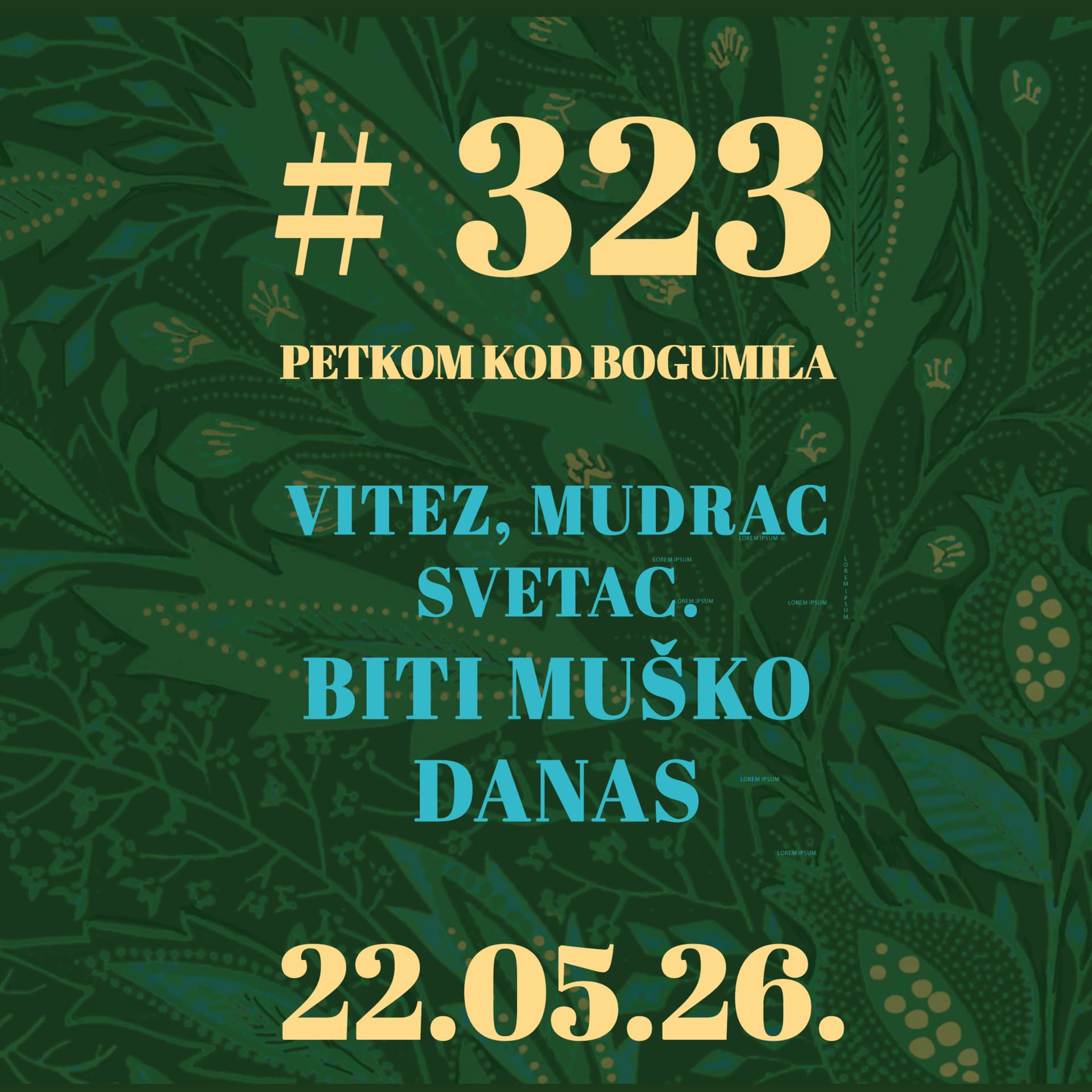 Vitez, mudrac, svetac. Biti muško danas | Petkom kod bogumila #323 | 22.5.2026.