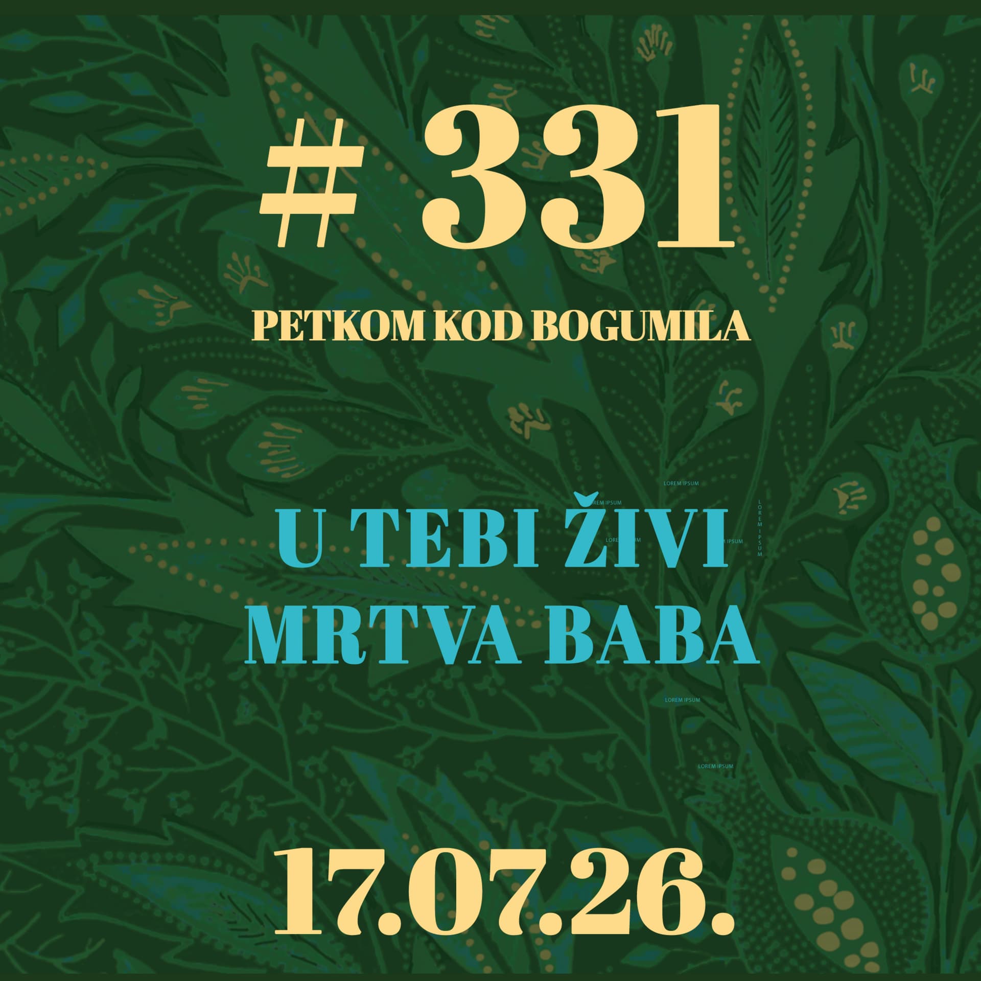 U tebi živi mrtva baba | Petkom kod bogumila #331 | 17.7.2026.